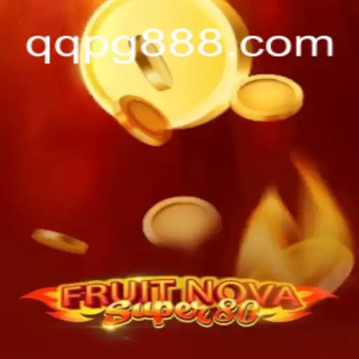 FruitNovaSuper80: The Ultimate Online Slot Experience on QQPG.COM