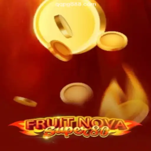 FruitNovaSuper80: The Ultimate Online Slot Experience on QQPG.COM
