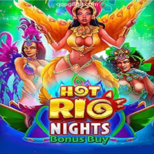 HotRioNightsBonusBuy: A Thrilling Online Slot Adventure on QQPG.COM Platform
