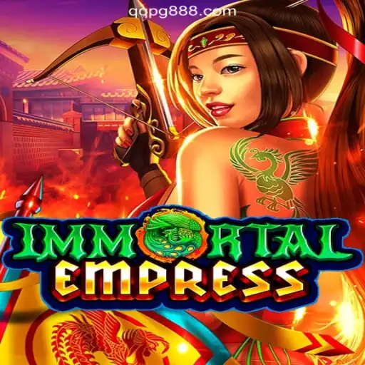 ImmortalEmpress: The Domination of Online Slots on QQPG.COM